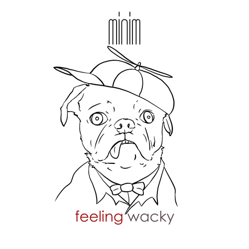 MNM124 Feeling Wacky